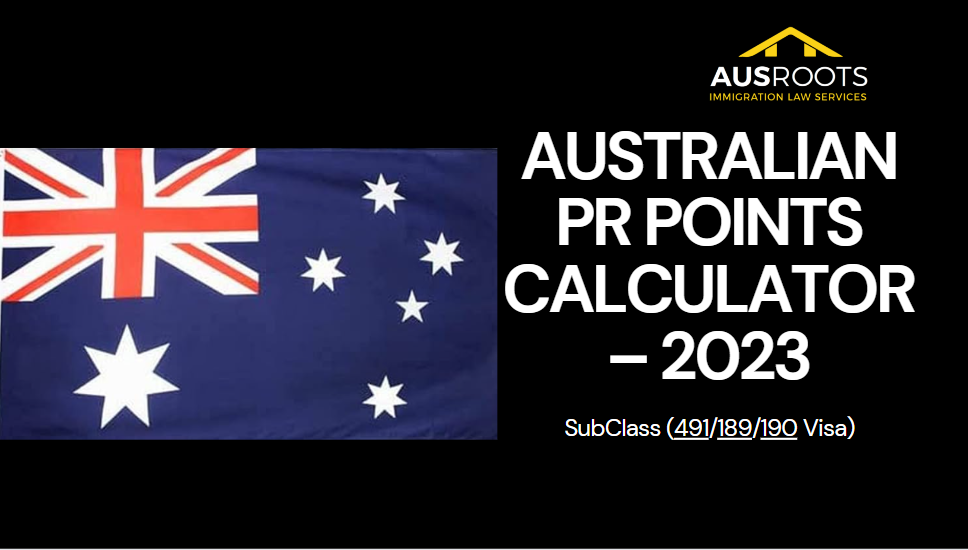 AUSTRALIAN PR POINTS CALCULATOR – 2023