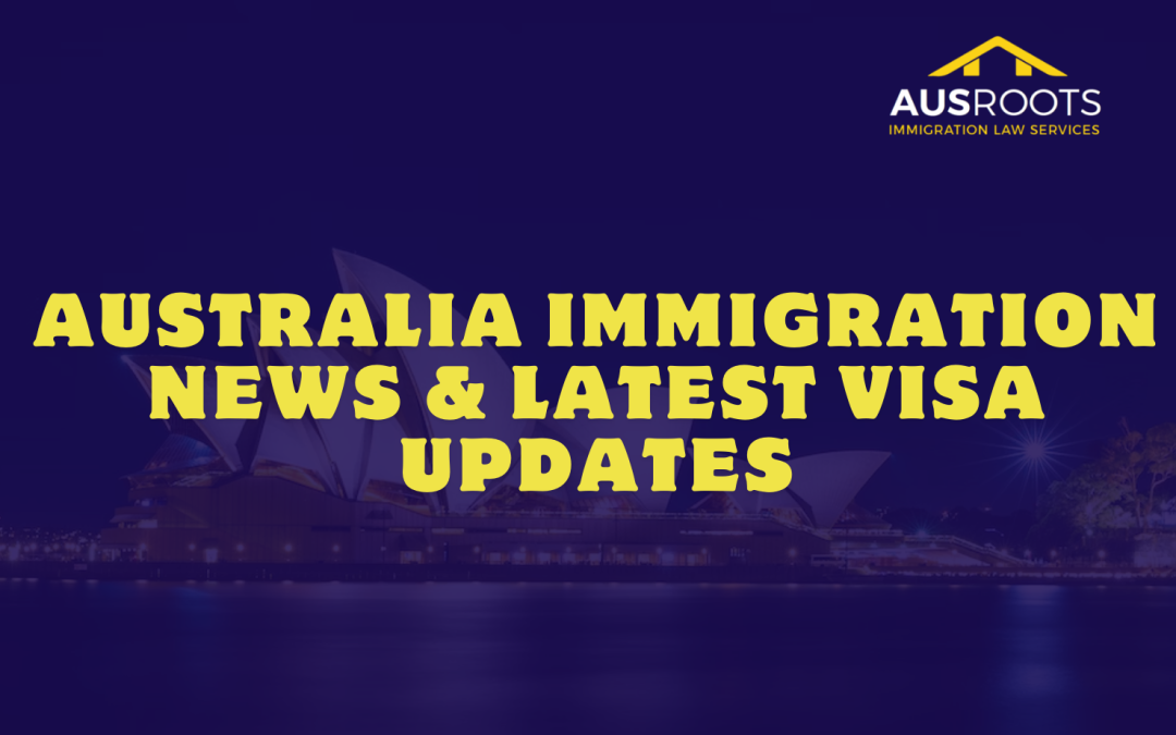 Australia Immigration updates